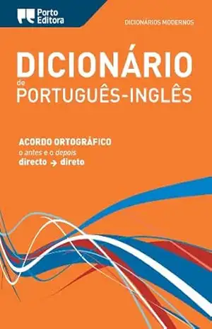 Porto Editora Moderno Portuguese–English Dictionary / Dicionário Moderno de Português–Inglês Porto Editora – Porto Editora