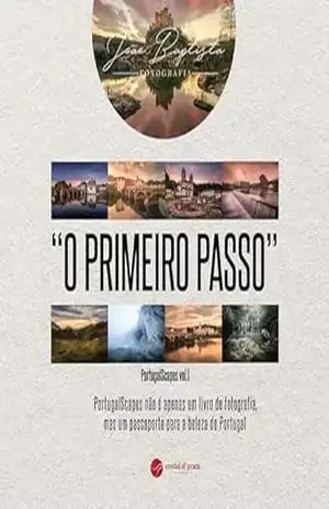 PortugalScapes – O Primeiro Passo – João Ricardo Faria Baptista