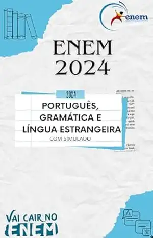 Português, gramática e língua estrangeira: ENEM 2024 (conteúdo completo ENEM 2024 com simulado comentado Livro 1) – Atena  V.