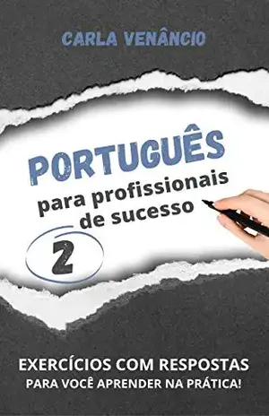 Português para Profissionais de Sucesso 2 - Carla Venâncio