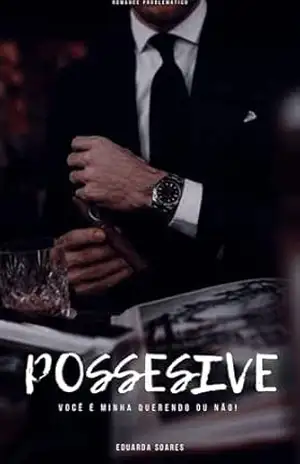 POSSESSIVE: Onde Tudo Começou – Eduarda Soares
