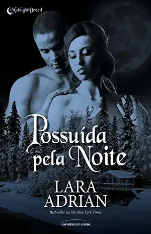 Possuída pela noite - Lara Adrian