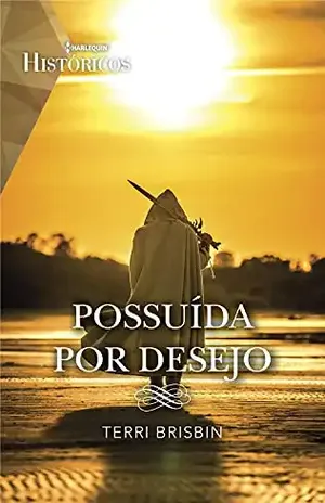 Possuída por desejo (Históricos Livro 72) – Terri Brisbin