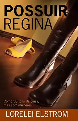 Possuir Regina - Lorelei Elstrom