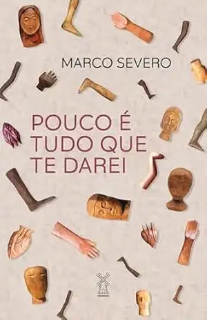 Pouco é tudo que te darei - Marco Severo