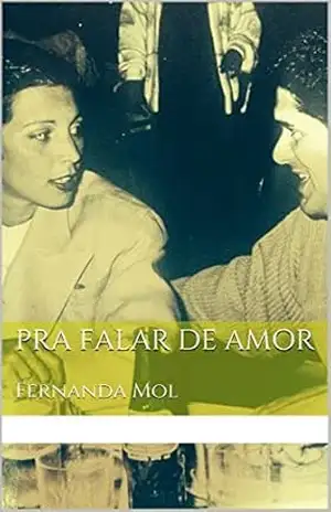 Pra falar de amor – Fernanda Mol