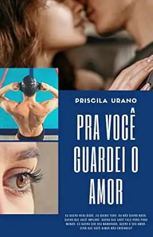 Pra Você Guardei o Amor (Série Nando Livro 2) – Priscila Urano