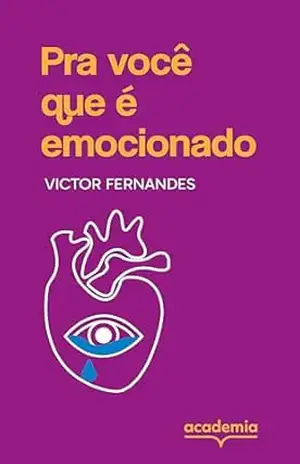 Pra você que é emocionado – Victor Fernandes