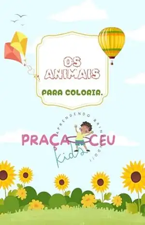 PRAÇA CEU KIDS: OS ANIMAMAIS PARA COLORIR – irimar colombo