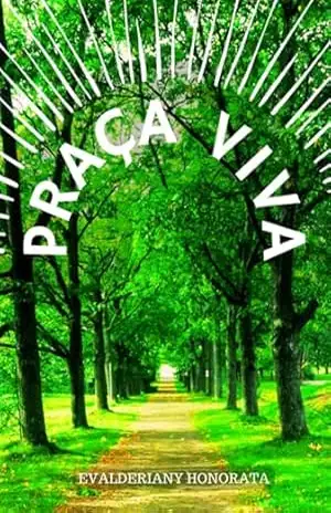 Praça Viva – Evalderiany Honorata