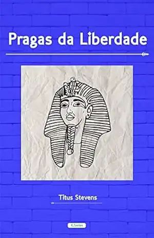 Pragas da Liberdade (K.Series BR) – Titus Stevens