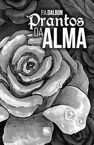 Prantos da alma - Paloma Dalbon