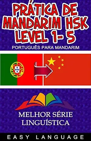 Prática de Mandarim HSK LEVEL 1– 5 (PORTUGUÊS PARA MANDARIM) – Easy  Language