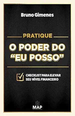 Pratique o poder do “Eu posso” – Bruno Gimenes