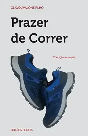Prazer de Correr – Olavo Avalone Filho
