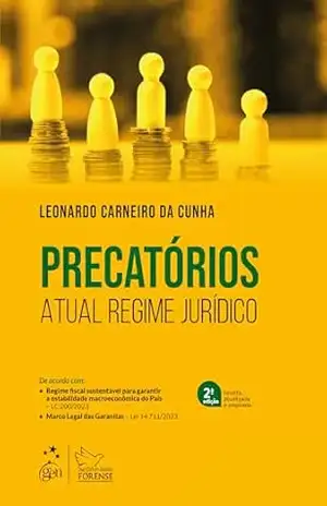 Precatórios: Atual Regime Jurídico – 2ª Edição 2024 – Leonardo Carneiro da Cunha