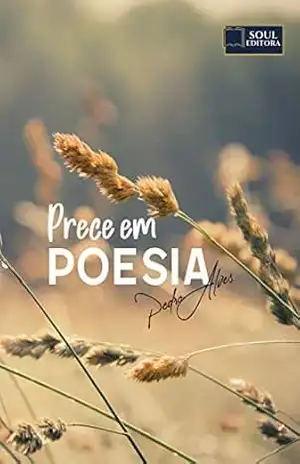 Prece em Poesia – Pedro Alves