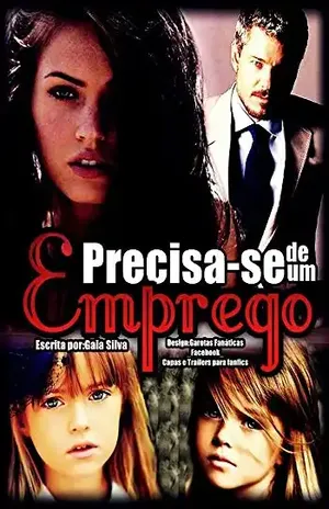 Precisa–se de um Emprego: Livro 1 – Gaia M. Silva