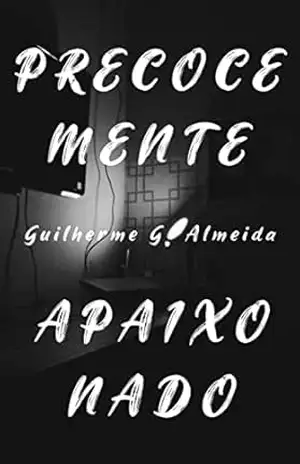 Precocemente Apaixonado – Guilherme G. Almeida