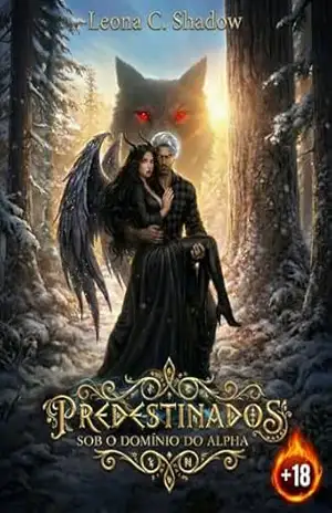 Predestinados: Sob o domínio do alpha – Leona C. Shadow