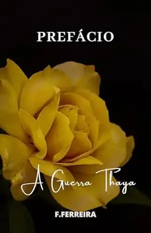Prefácio: A guerra Thaya – F. Ferreira