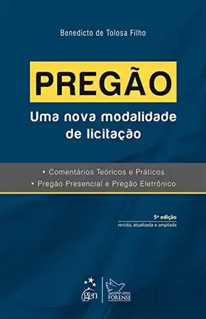 Pregão – Uma Nova Modalidade de Licitação – Benedicto de Tolosa Filho