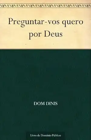 Preguntar–vos quero por Deus – Dom Dinis