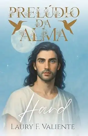 Prelúdio da Alma: Hard – Laury F. Valiente