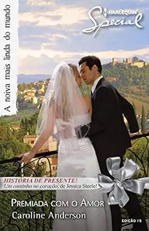 Premiada com Amor (Harlequin Special Livro 75) – Caroline Anderson