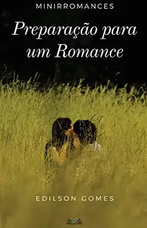 Preparação para um romance: Minirromances – Edilson Gomes