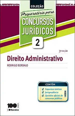 PREPARATÓRIA PARA CONCURSOS JURÍDICOS – DIREITO ADMINISTRATIVO – RODRIGO BORDALO RODRIGUES FABIO VIEIRA FIGUEIREDO,MARCELO TADEU COMETTI