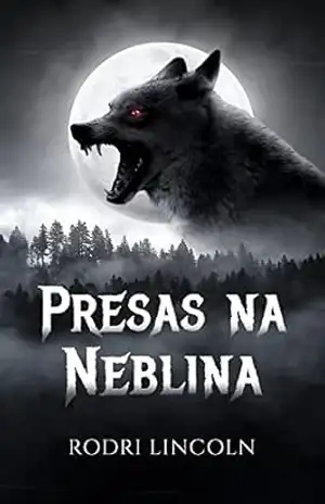 Presas na Neblina – Rodri Lincoln