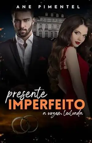 PRESENTE IMPERFEITO: a virgem leiloada – Ane Pimentel