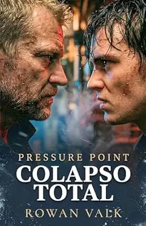 Pressure Point: Colapso Total: Um Techno–Thriller MM Omegaverse dos Abismos (The Abyss Duology, Livro 1) – Rowan Valk