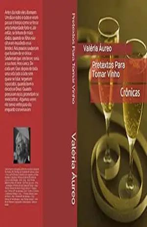 Pretextos Para Tomar Vinho: Crônicas – Valéria Áureo