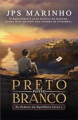 Preto Ponto Branco: Os Poderes do Equilíbrio Livro 1 – JPS Marinho