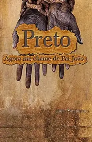 Preto velho: Preto, agora me chame de pai João. - Hugo nascimento