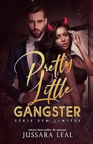 PRETTY LITTLE GÂNGSTER – JUSSARA LEAL