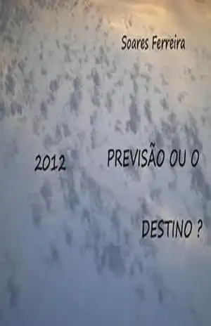 Previsão ou o Destino – Serafim Soares Ferreira