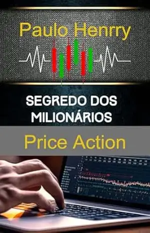 Price Action: Estratégias de Trading – Paulo  Henrry