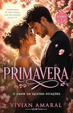 Primavera: Trilogia de Romance - Vivian Amaral