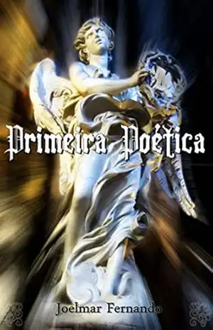 Primeira Poética – Joelmar  Fernando