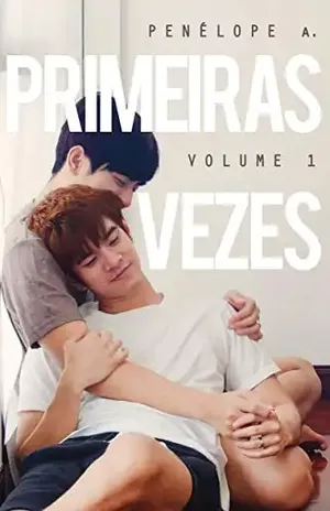 Primeiras Vezes: Uma história de amor lgbt e k–pop - Penélope A.