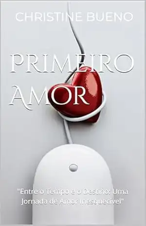 Primeiro Amor - Cristine  Bueno