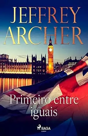 Primeiro entre iguais – Jeffrey Archer