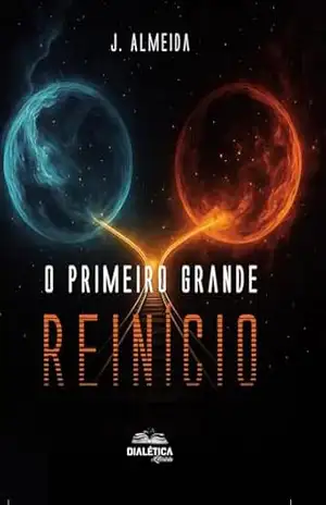 Primeiro Grande Reinício – J. Almeida