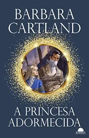 Princesa Adormecida (Especial Barbara Cartland) – Barbara Cartland