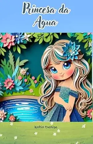 Princesa da Agua – katia Denise