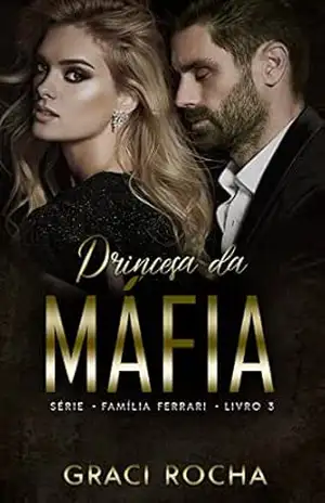 Princesa da Máfia (Família Ferrari 3) – Graci  Rocha