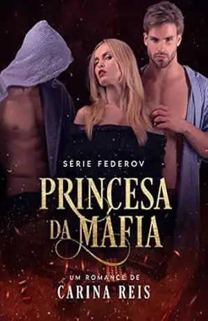 Princesa da Máfia – Carina Reis